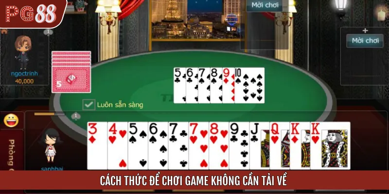 Hướng dẫn cách chơi game không cần tải về an toàn