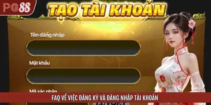 FAQ liên quan đến đăng ký được nhiều hội viên tìm kiếm