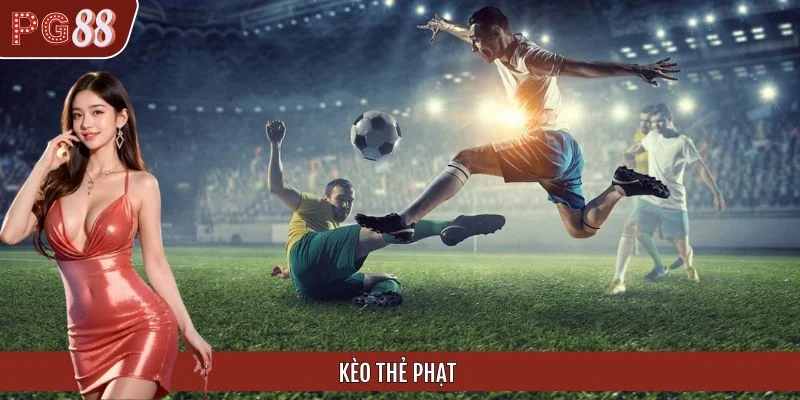 Khám Phá Cách Chơi Kèo Thẻ Phạt Hiệu Quả Cùng PG88