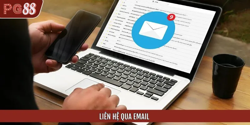 Liên lạc qua email với các vấn đề cần phản hồi rõ ràng