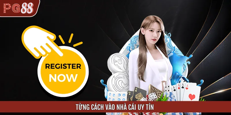 Hướng dẫn cách vào trang web uy tín