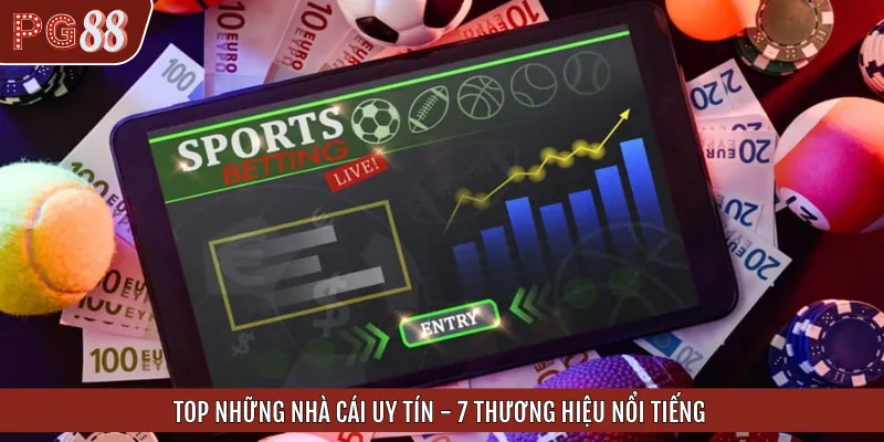 Những cái tên trong top nhà cái uy tín