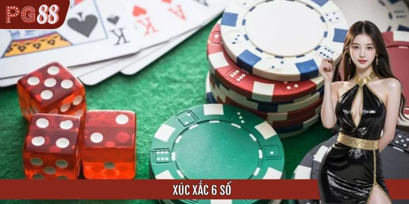 Xúc Xắc 6 Số - Trò Chơi Giải Trí Đỉnh Nóc Kịch Trần Tại PG88
